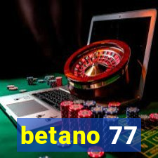 betano 77